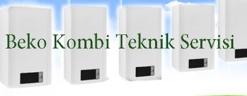 Yeniçamlıca Beko Kombi Servisi 0216 309 4025